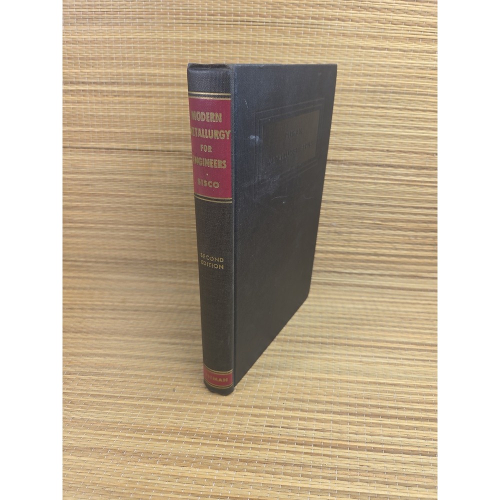 Modern Metallurgy For Engineers By Frank T. Sisco Second Edition 1948